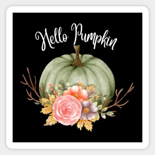 Hello Pumpkin! Happy Fall Season Autumn Vibes Happy Halloween Thanksgiving and Fall Color Lovers Sticker